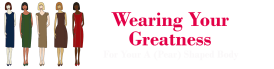 Wearing Your Greatness -- For Your Pear Shaped Body -- Logo